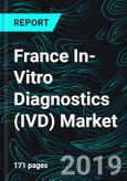 France In-Vitro Diagnostics (IVD) Market by Segments, Types (Laboratory Reagents, Instruments), & Companies- Product Image