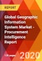 Global Geographic Information System Market - Procurement Intelligence Report - Product Thumbnail Image