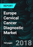 Europe Cervical Cancer Diagnostic Market & Forecast, By Test Type (Pap smear and HPV DNA), Countries (United Kingdom, France, Germany, Italy, Spain, Sweden, Switzerland, Norway and Netherlands)- Product Image