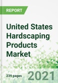 United States Hardscaping Products Market 2021-2025- Product Image