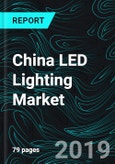 China LED Lighting Market, Volume by Applications (Industrial, Outdoor, Residential, & Commercial), and Companies (MLS Co Ltd., Philips Lighting, Osram, Cree Inc., Foshan Electrical & Light)- Product Image