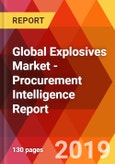 Global Explosives Market - Procurement Intelligence Report- Product Image