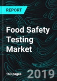 Food Safety Testing Market, Volume, Forecast & Global Analysis, By Contaminants, Technology, Regions,and Companies- Product Image