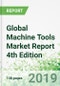 Global Machine Tools Market Report 4th Edition - Product Thumbnail Image