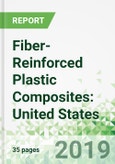 Fiber-Reinforced Plastic Composites: United States Forecasts to 2023- Product Image