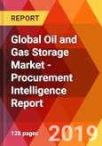Global Oil and Gas Storage Market - Procurement Intelligence Report- Product Image