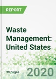 Waste Management: United States Forecasts to 2023- Product Image