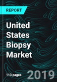 United States Biopsy Market, Volume & Forecast by Segments (Breast, Prostate, Lung, Liver, Thyroid, Kidney, Colorectal and Skin) Cancer, Companies- Product Image