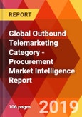 Global Outbound Telemarketing Category - Procurement Market Intelligence Report- Product Image