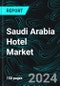 Saudi Arabia Hotel Market, Size, Forecast 2024-2030, Industry Trends, Growth, Share, Outlook, Impact of Inflation, Opportunity Company Analysis - Product Image