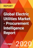 Global Electric Utilities Market - Procurement Intelligence Report- Product Image