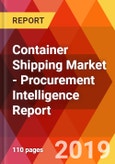 Container Shipping Market - Procurement Intelligence Report- Product Image