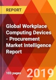 Global Workplace Computing Devices - Procurement Market Intelligence Report- Product Image