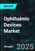 Ophthalmic Devices Market, Size, Global Forecast 2023-2030, Industry Trends, Growth, Share, Outlook, Impact of Inflation, Opportunity Company Analysis- Product Image