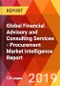 Global Financial Advisory and Consulting Services - Procurement Market Intelligence Report - Product Thumbnail Image