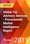 Global Tax Advisory Services - Procurement Market Intelligence Report - Product Thumbnail Image