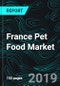 France Pet Food Market, Population by Animal Type, Products (Premium, Economy, Mid-priced,Treats, Mixers), Distribution, Product Launch, Companies - Product Thumbnail Image