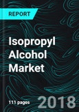 Isopropyl Alcohol Market, Consumption, Forecast, and Global Analysis: By Regions and Applications- Product Image