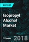 Isopropyl Alcohol Market, Consumption, Forecast, and Global Analysis: By Regions and Applications - Product Thumbnail Image