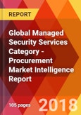 Global Managed Security Services Category - Procurement Market Intelligence Report- Product Image