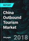 China Outbound Tourism Market, Purpose of Visit, Tourists Visits, Spending Top 10 Countries & Forecast- Product Image
