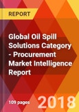 Global Oil Spill Solutions Category - Procurement Market Intelligence Report- Product Image