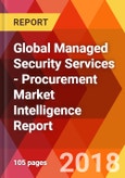 Global Managed Security Services - Procurement Market Intelligence Report- Product Image
