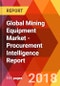 Global Mining Equipment Market - Procurement Intelligence Report - Product Thumbnail Image