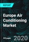 Europe Air Conditioning Market & Volume By Country, Segments, Company - Product Thumbnail Image