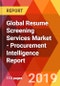 Global Resume Screening Services Market - Procurement Intelligence Report - Product Thumbnail Image