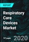 Respiratory Care Devices Market Global Analysis by Product, Type, Region, Companies - Product Thumbnail Image