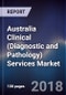 Australia Clinical (Diagnostic and Pathology) Services Market Outlook to 2023 - By Radiology Tests (Ultrasound, CT Scan, Diagnostic Radiology, MRI, Nuclear Medicine Imaging and Others) and Pathology Tests - Product Thumbnail Image