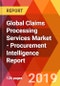 Global Claims Processing Services Market - Procurement Intelligence Report - Product Thumbnail Image