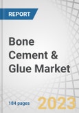 Bone Cement & Glue Market by Bone Cement (PMMA, Calcium Phosphate), Bone Glue (Natural, Synthetic), Loading (Antibiotic Loaded), Application (Arthroplasty, Kyphoplasty, Vertebroplasty), End User (Hospitals, ASCS, Clinics) & Region - Global Forecast to 2028- Product Image