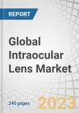 Global Intraocular Lens Market byType (Monofocal, Premium, Phakic), Material (Hydrophobic, Hydrophilic, Silicone) Application (Cataract, Presbyopia, Corneal Disorder), End User, Unmet Need, Buying Criteria, Reimbursement - Forecast to 2029- Product Image