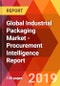 Global Industrial Packaging Market - Procurement Intelligence Report - Product Thumbnail Image