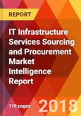 IT Infrastructure Services Sourcing and Procurement Market Intelligence Report- Product Image