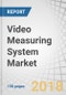 Video Measuring System Market by Product Type (Manual, Semi-Automated, Automated), Application (Automotive, Aerospace & Defense, Heavy Machinery, Energy & Power, Electronics, Medical), Offering, And Geography - Global Forecast to 2023 - Product Thumbnail Image