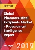 Global Pharmaceutical Excipients Market - Procurement Intelligence Report- Product Image