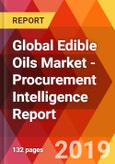 Global Edible Oils Market - Procurement Intelligence Report- Product Image
