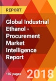 Global Industrial Ethanol - Procurement Market Intelligence Report- Product Image