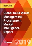 Global Solid Waste Management - Procurement Market Intelligence Report- Product Image