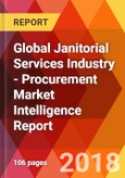 Global Janitorial Services Industry - Procurement Market Intelligence Report- Product Image