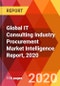 Global IT Consulting Industry Procurement Market Intelligence Report, 2020 - Product Thumbnail Image