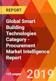 Global Smart Building Technologies Category - Procurement Market Intelligence Report- Product Image