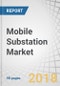 Mobile Substation Market by Application (Industrial (Metals & Mining, Oil & Gas, Construction, Port, and Data Centers), and Utilities), and Region (Midle East & Africa, Americas, Europe, and Asia Pacific) - Global Forecast to 2023 - Product Thumbnail Image