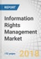 Information Rights Management Market by Component (Solutions (Integrated with EFSS & Integrated with DLP) and Services) Organization Size (SMEs & Large Enterprises), Deployment Type (On-premises & Cloud), Vertical, and Region-Global Forecast to 2023 - Product Thumbnail Image