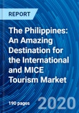 The Philippines: An Amazing Destination for the International and MICE Tourism Market- Product Image