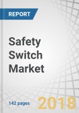 Safety Switch Market by Product (Contact Switch and Non-Contact Switch), Safety System (ESD, HIPPS, BMS, Fire & Gas Monitoring Systems, and Turbomachinery Control Systems), Vertical (Oil & Gas, Chemical), and Region - Global Forecast to 2023- Product Image