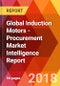 Global Induction Motors - Procurement Market Intelligence Report - Product Thumbnail Image